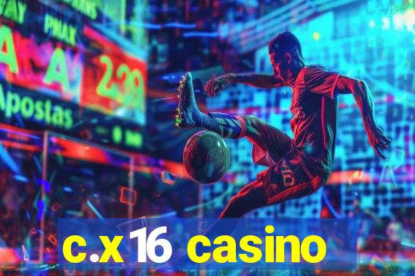 c.x16 casino